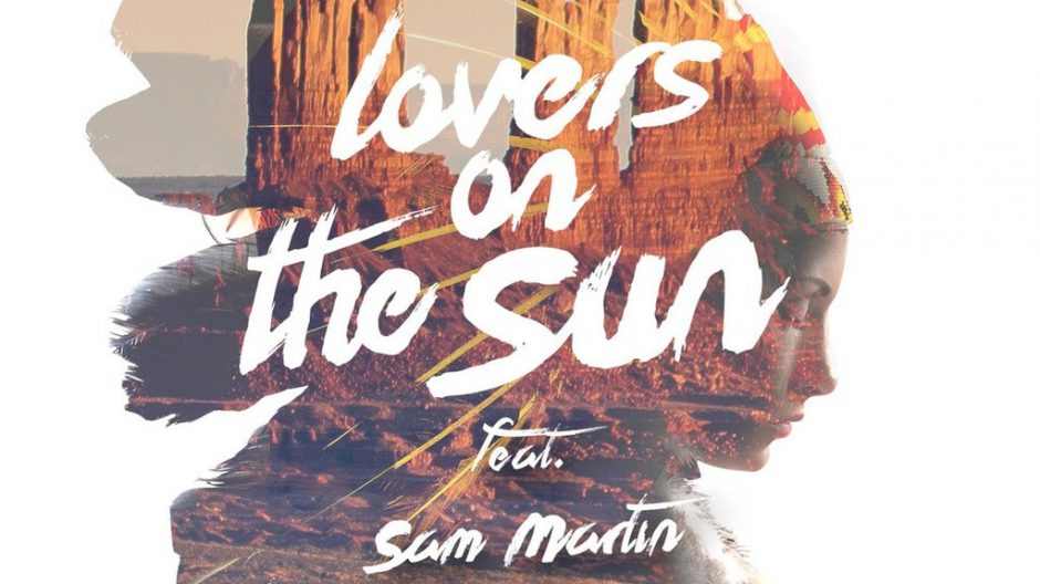 David Guetta ft. Sam Martin, „Lovers on the Sun”