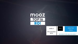 Top16 Mooz Ro ediția 02 - Andra Feat. Cabron, „Niciodata Sa Nu Spui Niciodata”