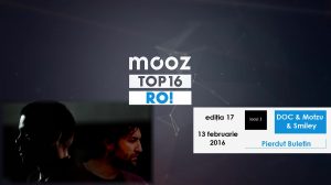 Top16 Mooz Ro, ediția 17: DOC & Motzu & Smiley, „Pierdut Buletin”